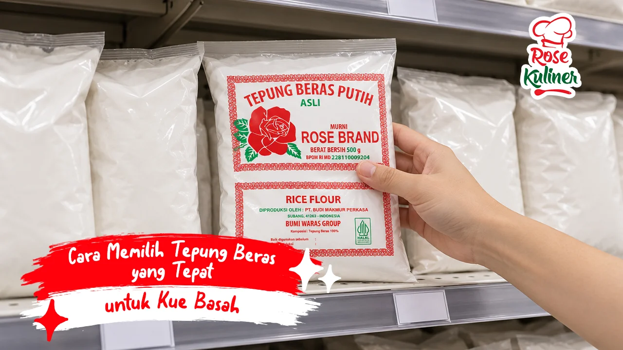Tepung Beras Terbaik untuk Kue Basah: Panduan Memilih Merek yang Tepat