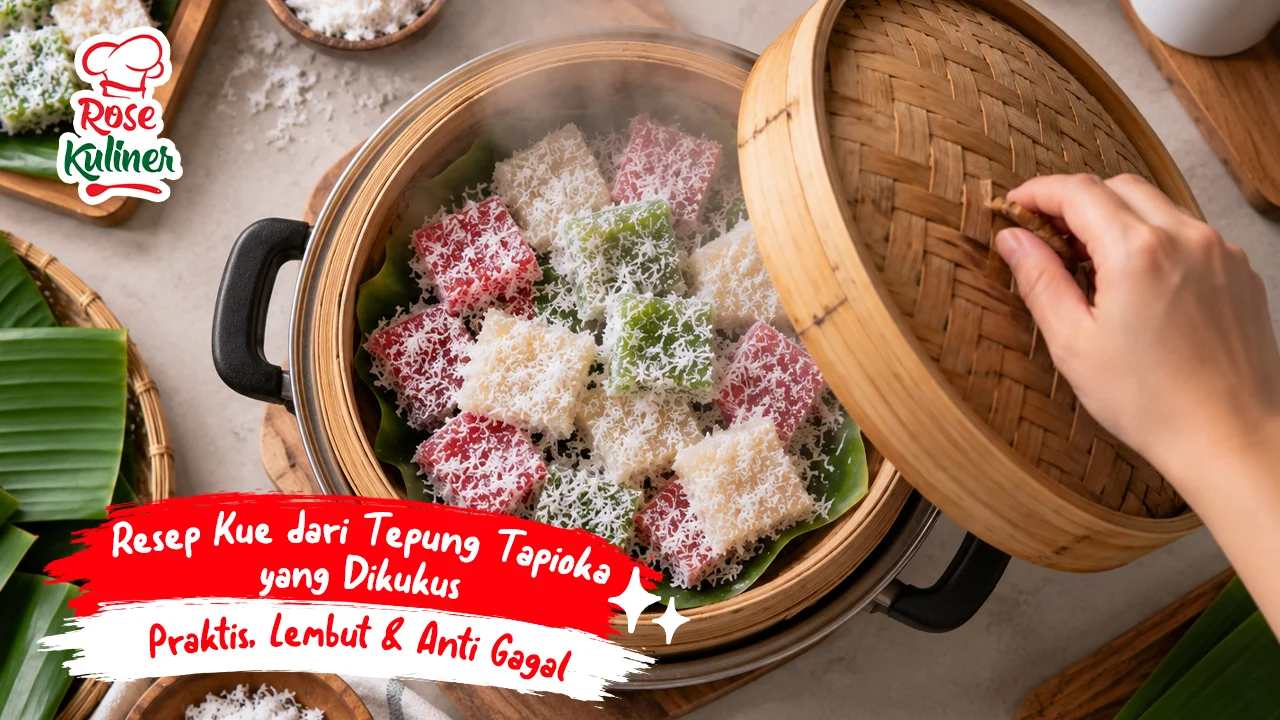 Resep Kue dari Tepung Tapioka Sederhana: Tanpa Oven, Cukup Dikukus