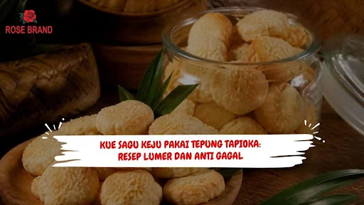 Kue Sagu Keju Pakai Tepung Tapioka: Resep Lumer dan Anti Gagal